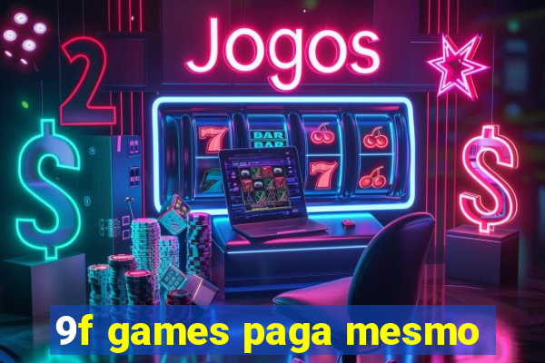 9f games paga mesmo